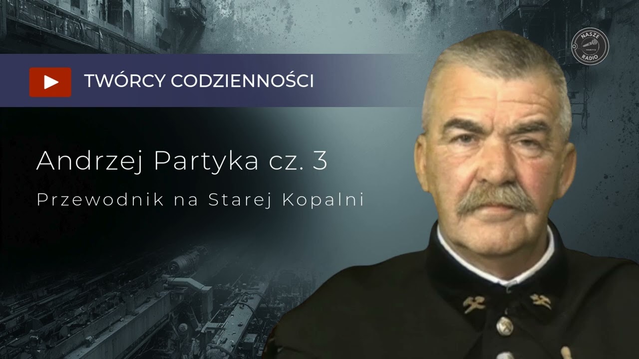 Leszek Grodziński i Andrzej Partyka - Przewodnik na Starej Kopalni cz.3