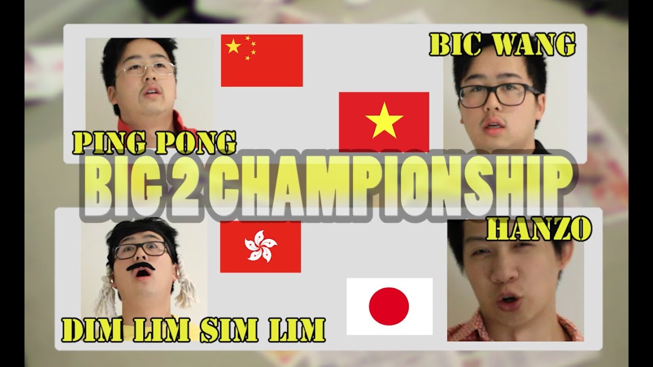 Big 2 Championships! (13 card game) - China/Viet/HK/Japan