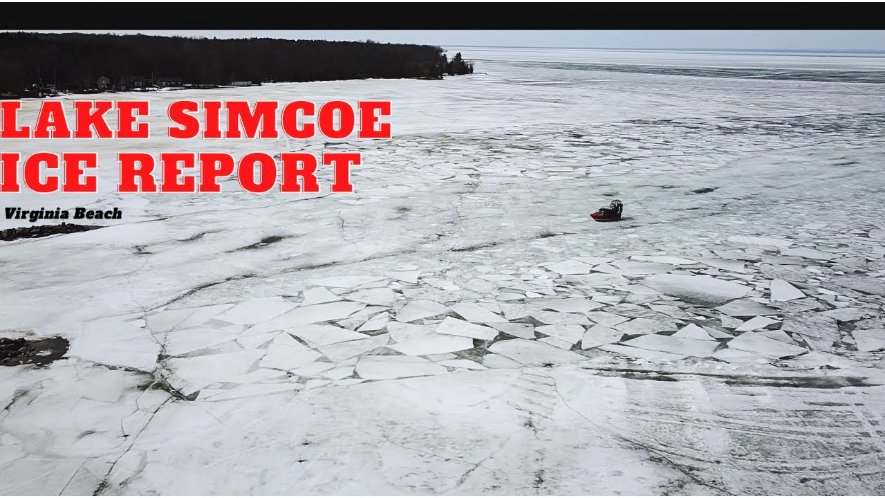 LAKE SIMCOE ICE 🧊 REPORT