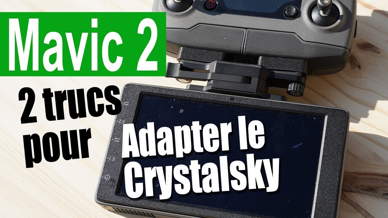 Mavic 2 : Adapter le support pour Crystalsky