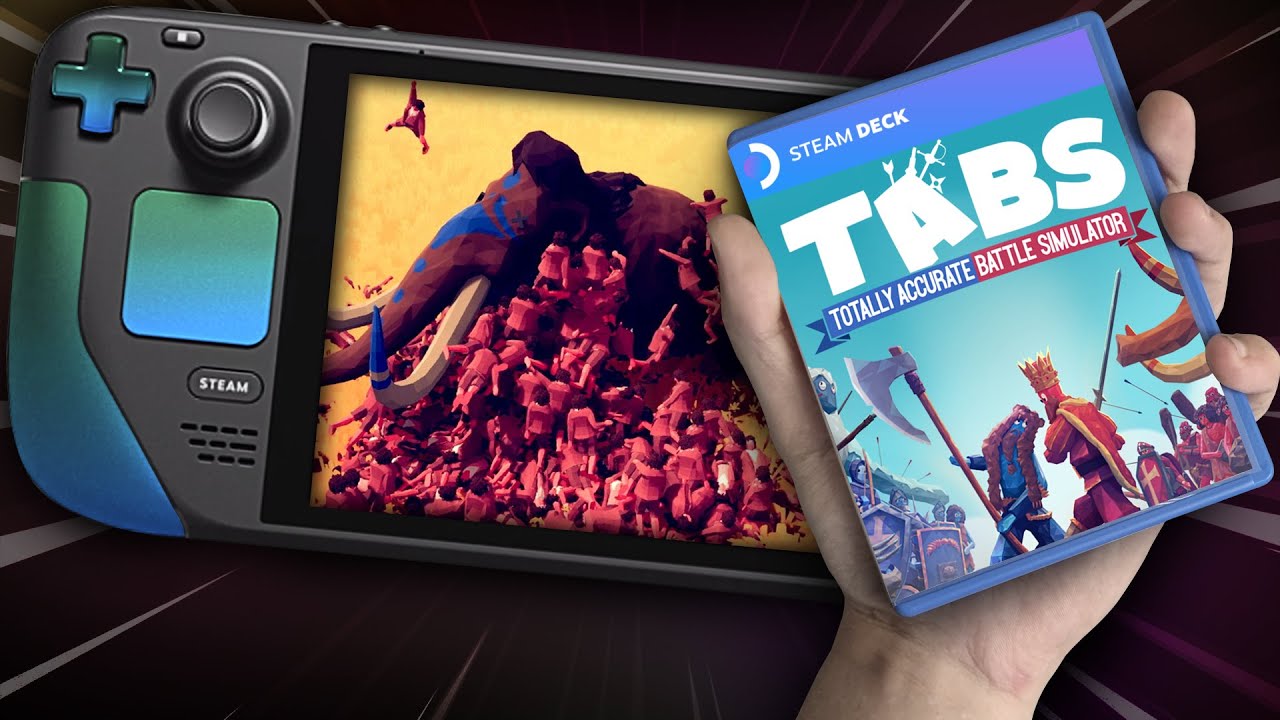STEAM DECK ft. Totally Accurate Battle Simulator TABS