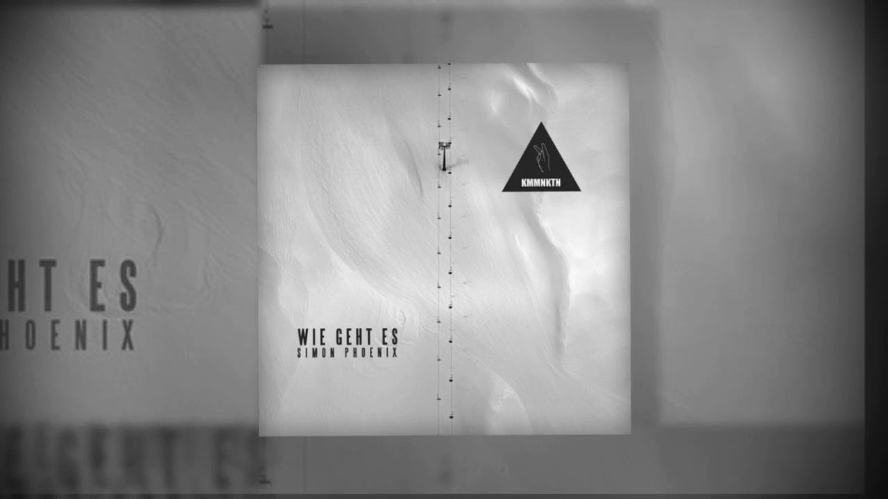Simon Phoenix - Wie Geht Es (Original Mix)