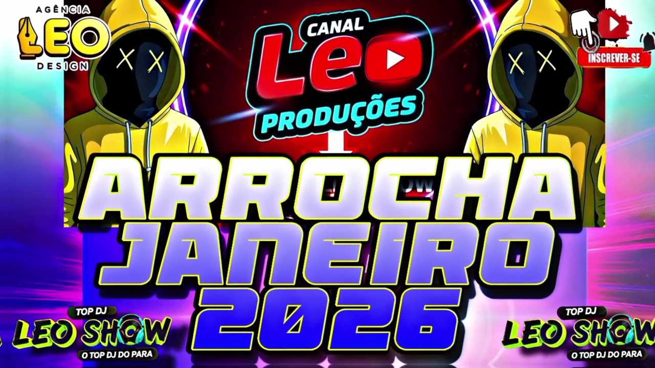 SET DE ARROCHA SELECIONADOS JANEIRO 2026 TOP DJ LEO SHOW 🎵🎶🎶🎵