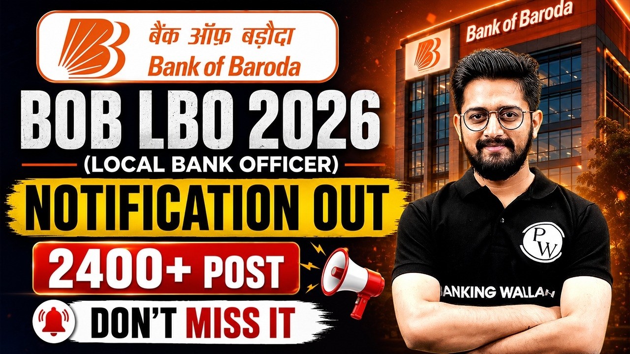 BOB LBO 2026 Notification Out🔥 | Bank of Baroda LBO 2400+ Vacancies | Eligibility, Date & Details