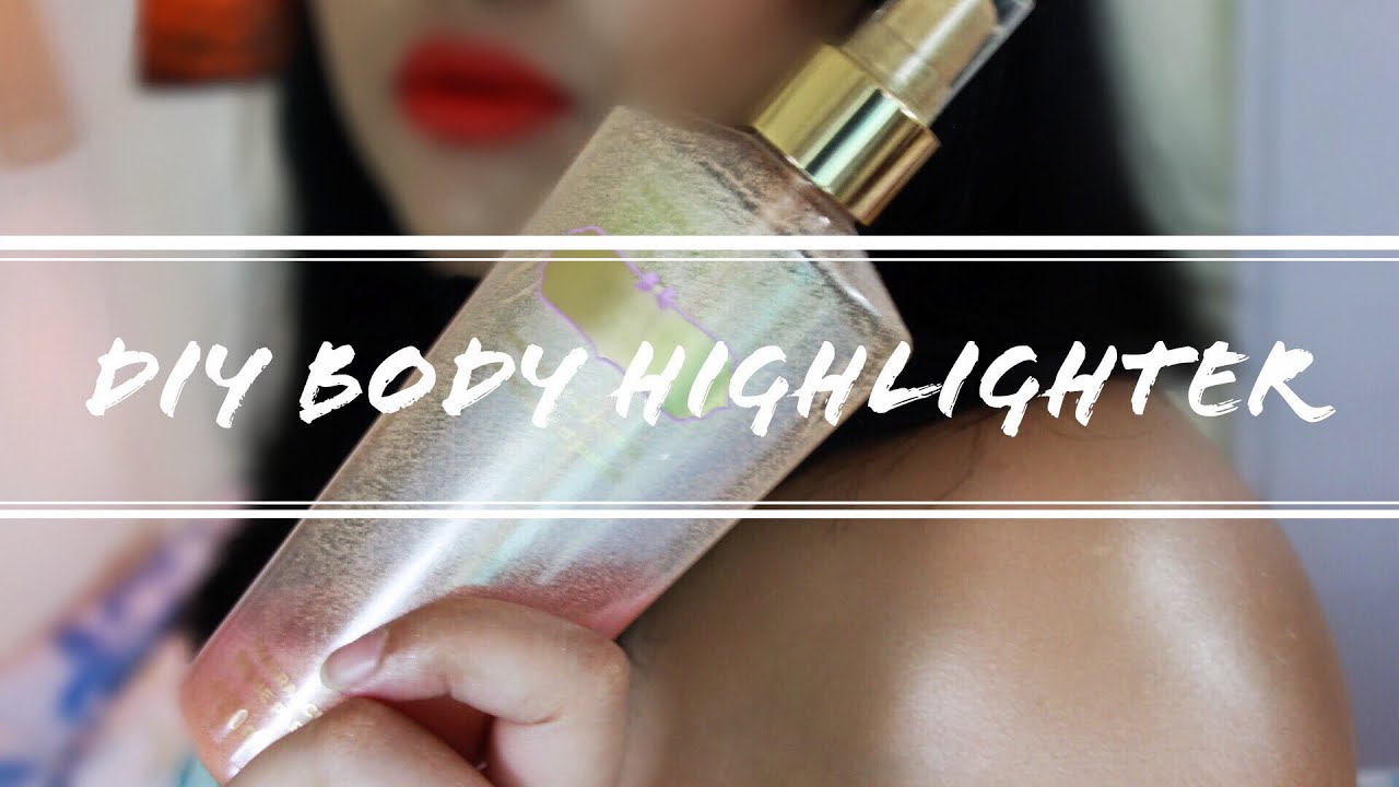 DIY BODY HIGHLIGHTER SPRAY | SIMPLE DIY BODY GLOW