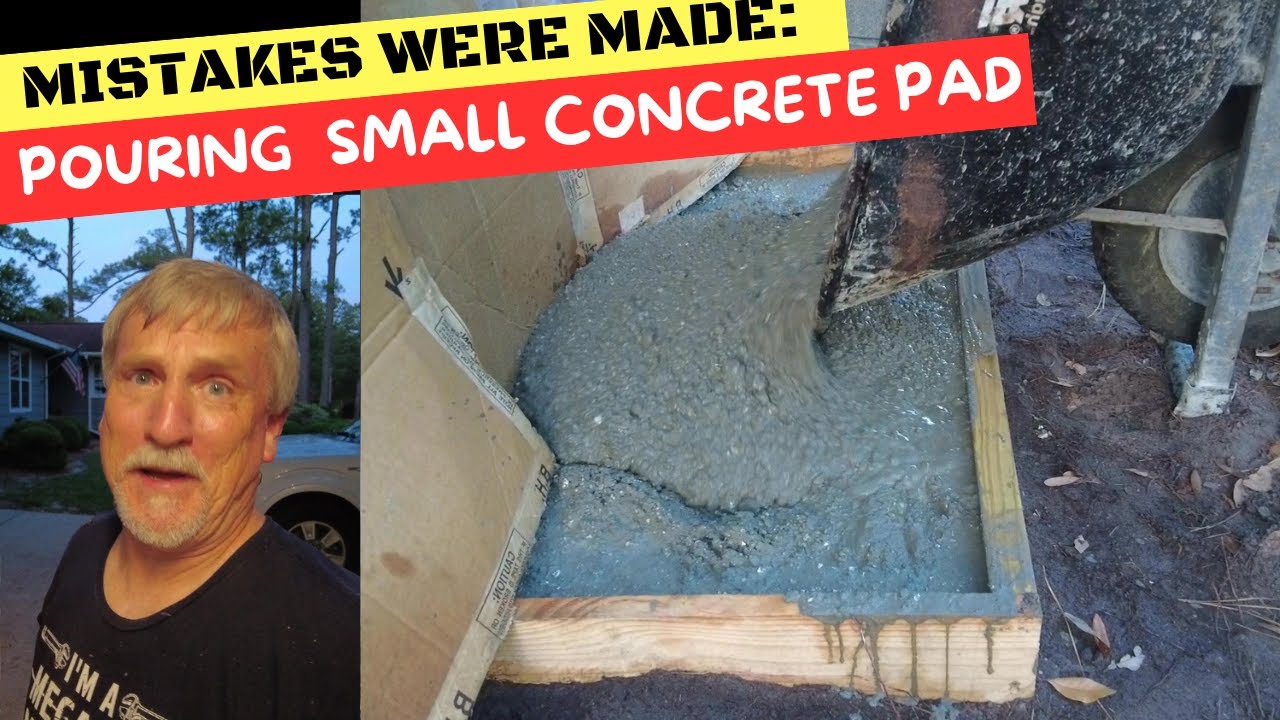 Mistakes Were Made Pouring A Small Concrete Pad