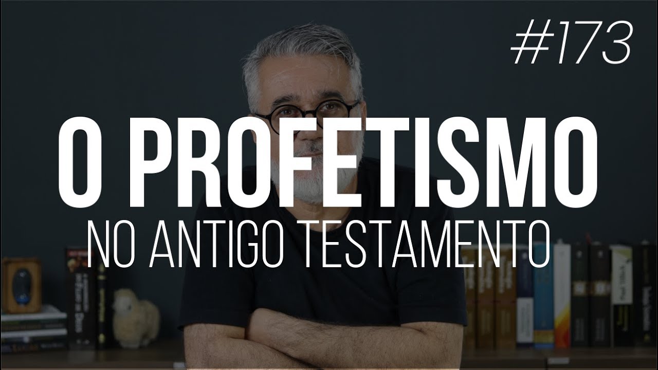 O profetismo do Antigo Testamento - 