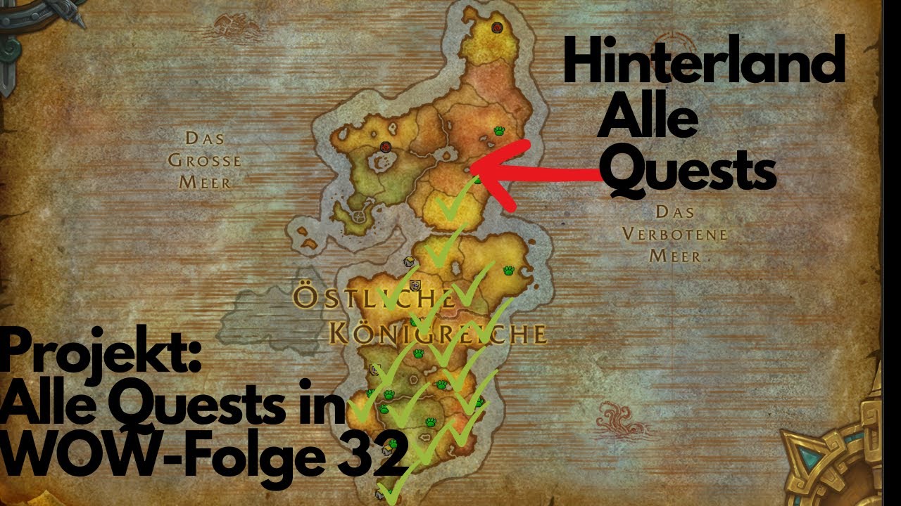 Hinterland, , Projekt: Alle Quests in WOW