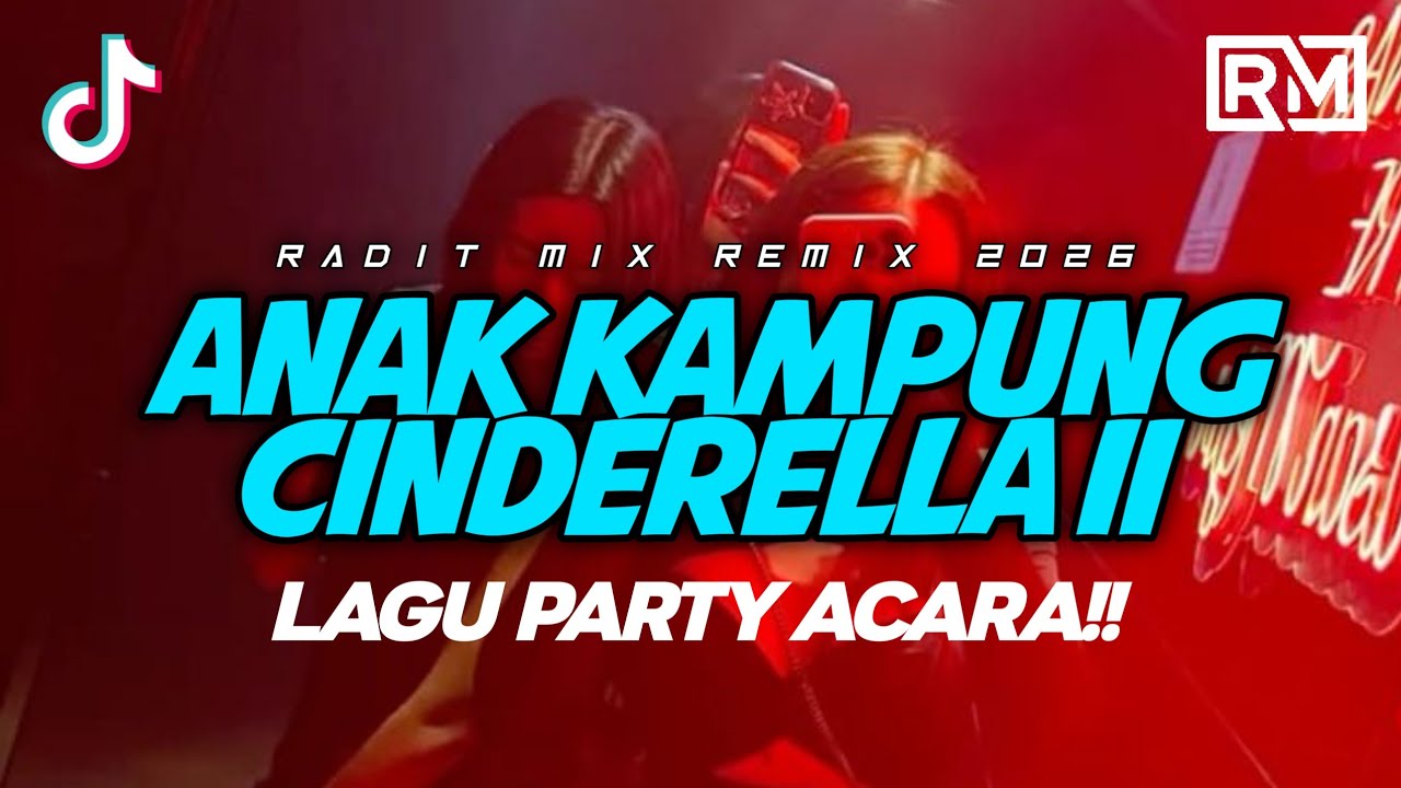 ANAK KAMPONG CINDERELLA II REMIX 🌴LAGU JOGET ACARA 🌴 RADIT MIX_ TERBARU!!