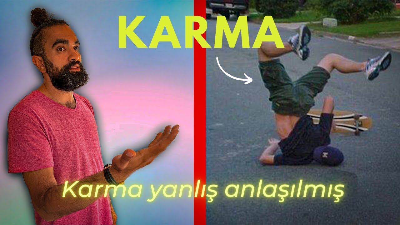 Karma Nedir? Nasıl Hayatını Etkiler? Karmadan Nasıl Kurtulursun?