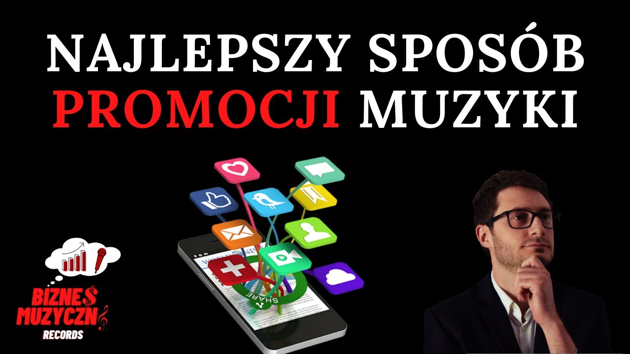 JAKI JEST NAJLEPSZY SPOSÓB PROMOCJI SWOJEJ MUZYKI?