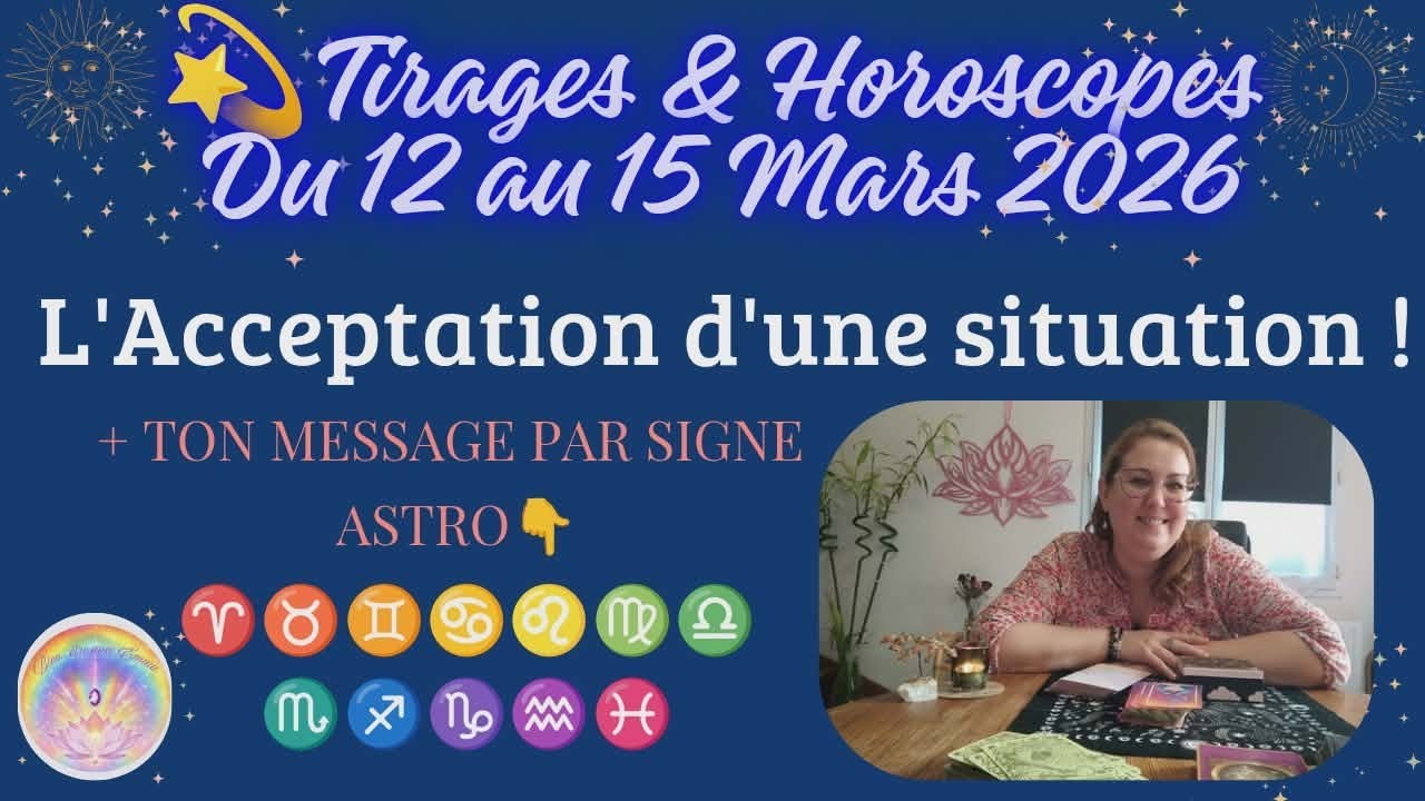 💫Énergies du 12-15 Mars 2026 ~ Tirage général, Pro & Sentimental + Le Message de ton Signe Astro 👇💫