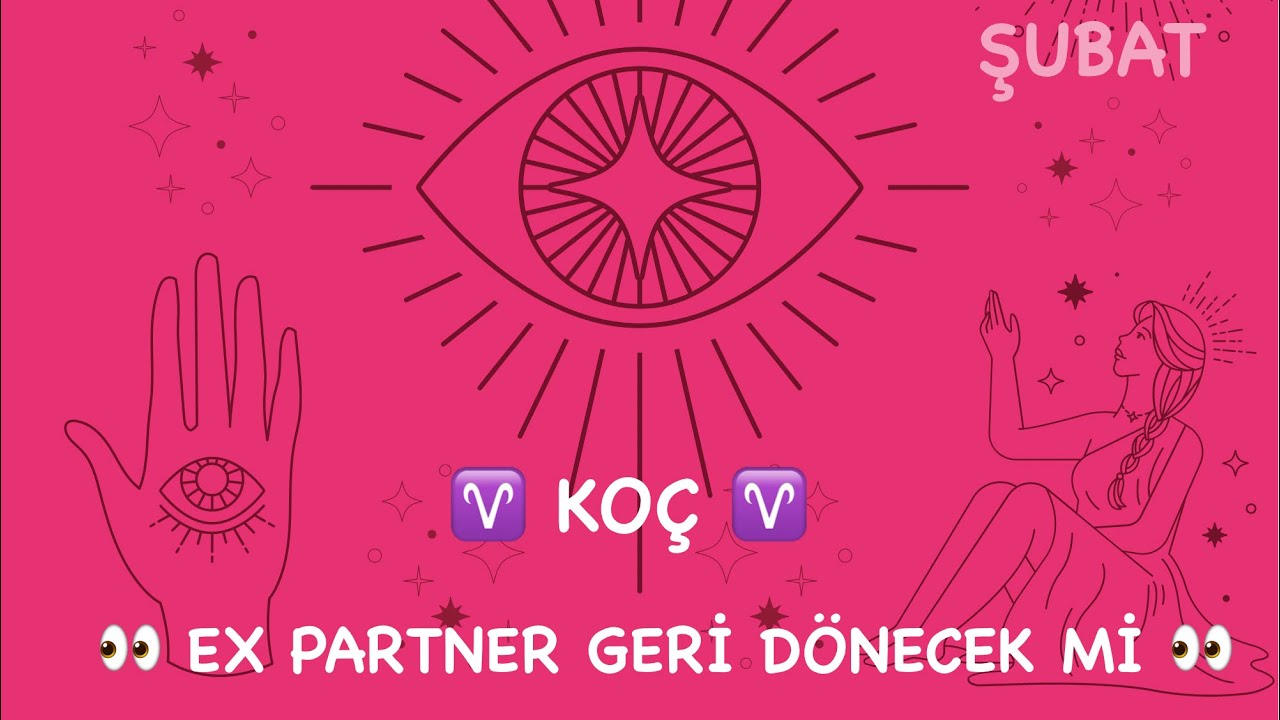 ♈ Koç Burcu | PLANLAR YAPIYOR |🔥 Ex partner geri dönecek mi ? | Şubat Aşk Tarot