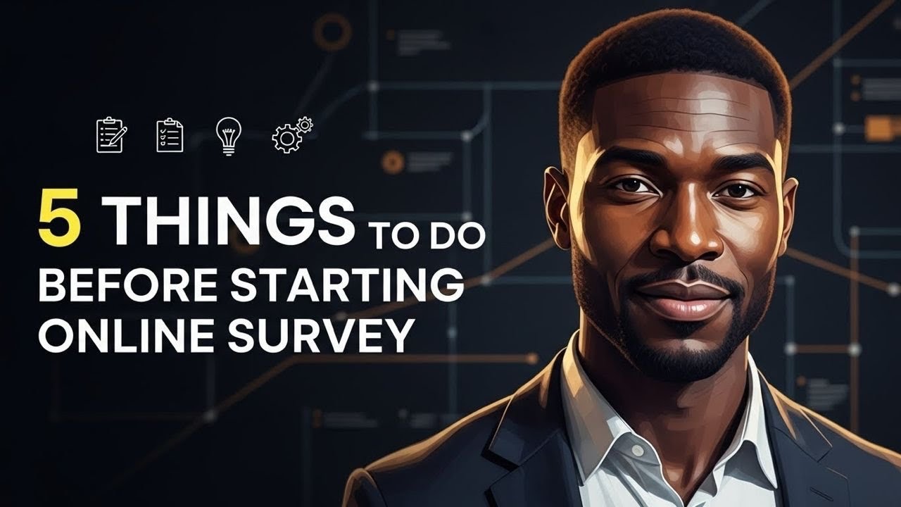 5 THINGS TO DO BEFORE STARTING ONLINE SURVEYS