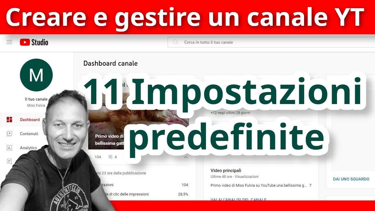 11 Impostazioni predefinite dei video sul Canale YouTube | AssMaggiolina | Daniele Castelletti