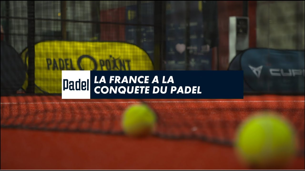 La France à la conquête du padel - Canal +