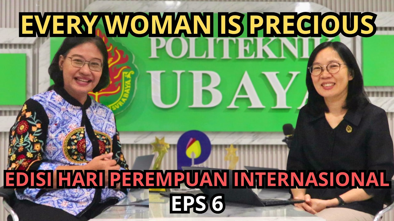 Podcast Episode 06 - Setiap Wanita Memiliki Nilai, Kisah Inspiratif Prof Maria Wakil Rektor 1 UBAYA