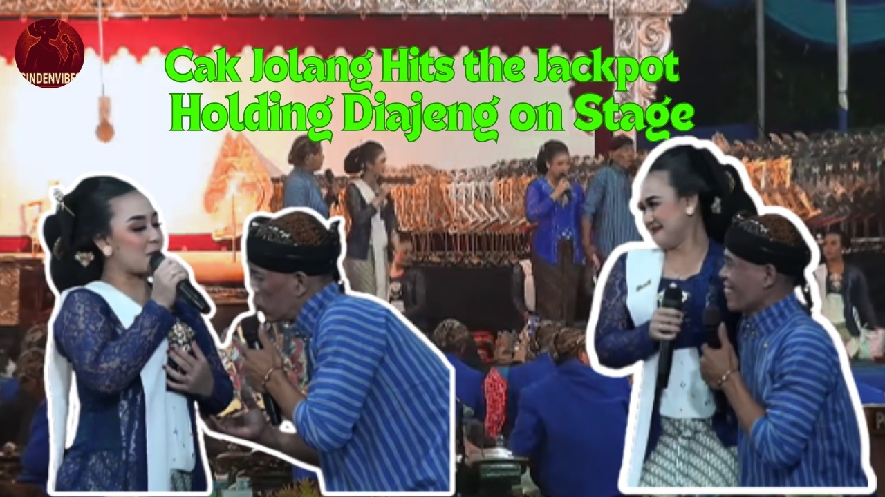 CAK JOLANG HITS THE JACKPOT HOLDING DIAJENG ON STAGE