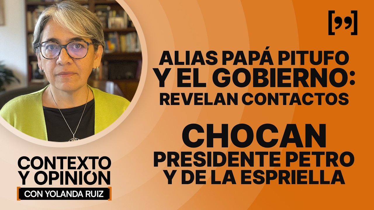 Alias Pap&aacute; Pitufo y el gobierno: revelan contactos. Chocan presidente Petro y de la Espriella