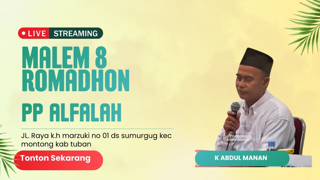Ngaji Malem 8 K. ABDUL MANAN P.P Al Falah Sumurgung Montong Tuban