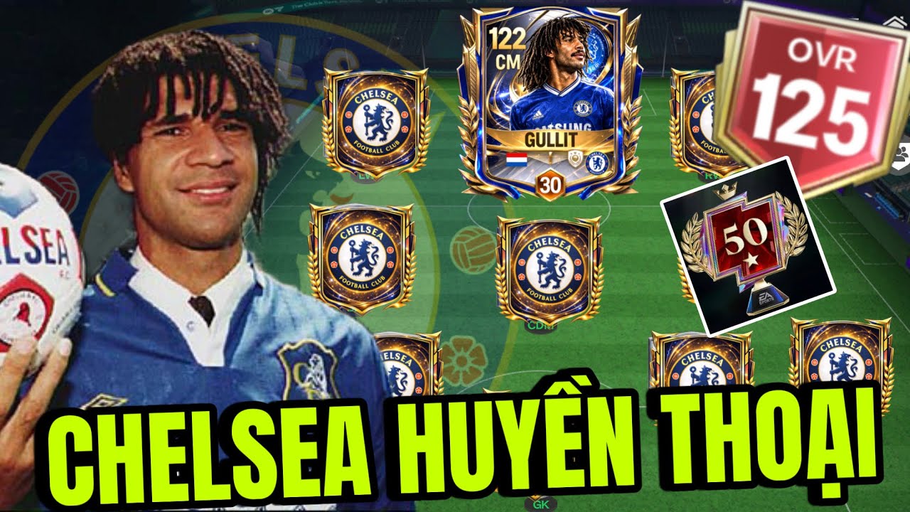 BUILD ĐỘI HÌNH CHELSEA HUYỀN THOẠI 26 TỶ COIN VỚI CÁNH CHIM ĐẦU ĐÀN RUUD GULLIT PHÁ ĐẢO RANK VIỆT 🇻🇳