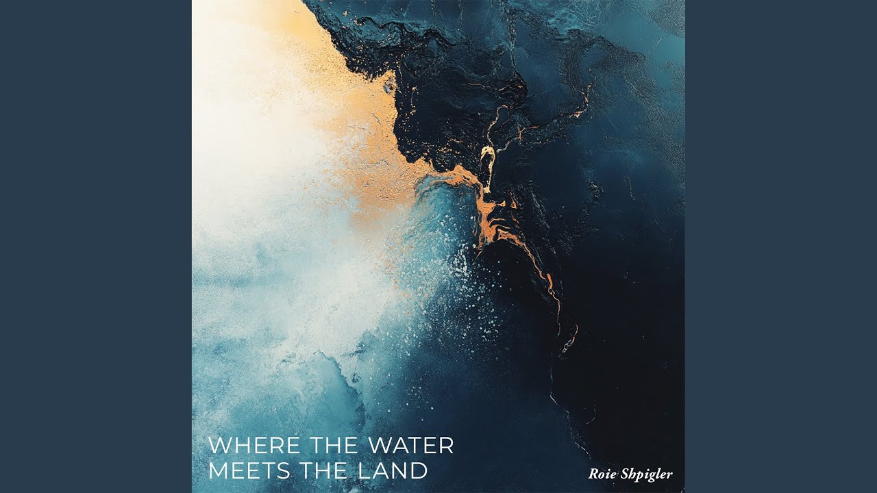 Where the Water Meets the Land