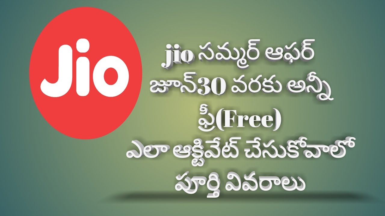 Jio summer special offer telugu 3 months free