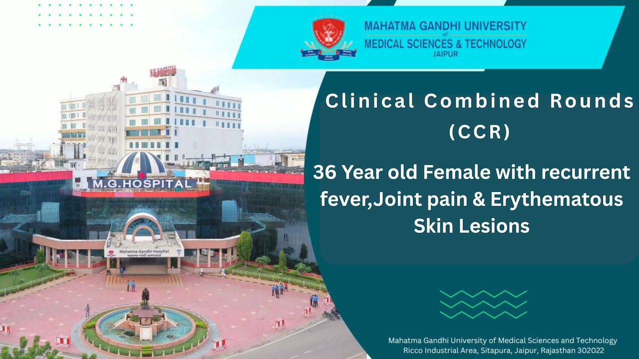 36 Year old Female with recurrent fever,Joint pain & Erythematous Skin Lesions