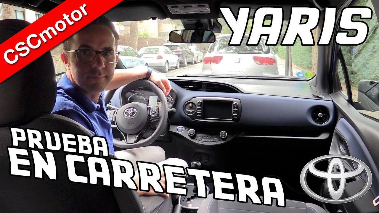 Toyota Yaris | 2017 - 2020 | Prueba en carretera