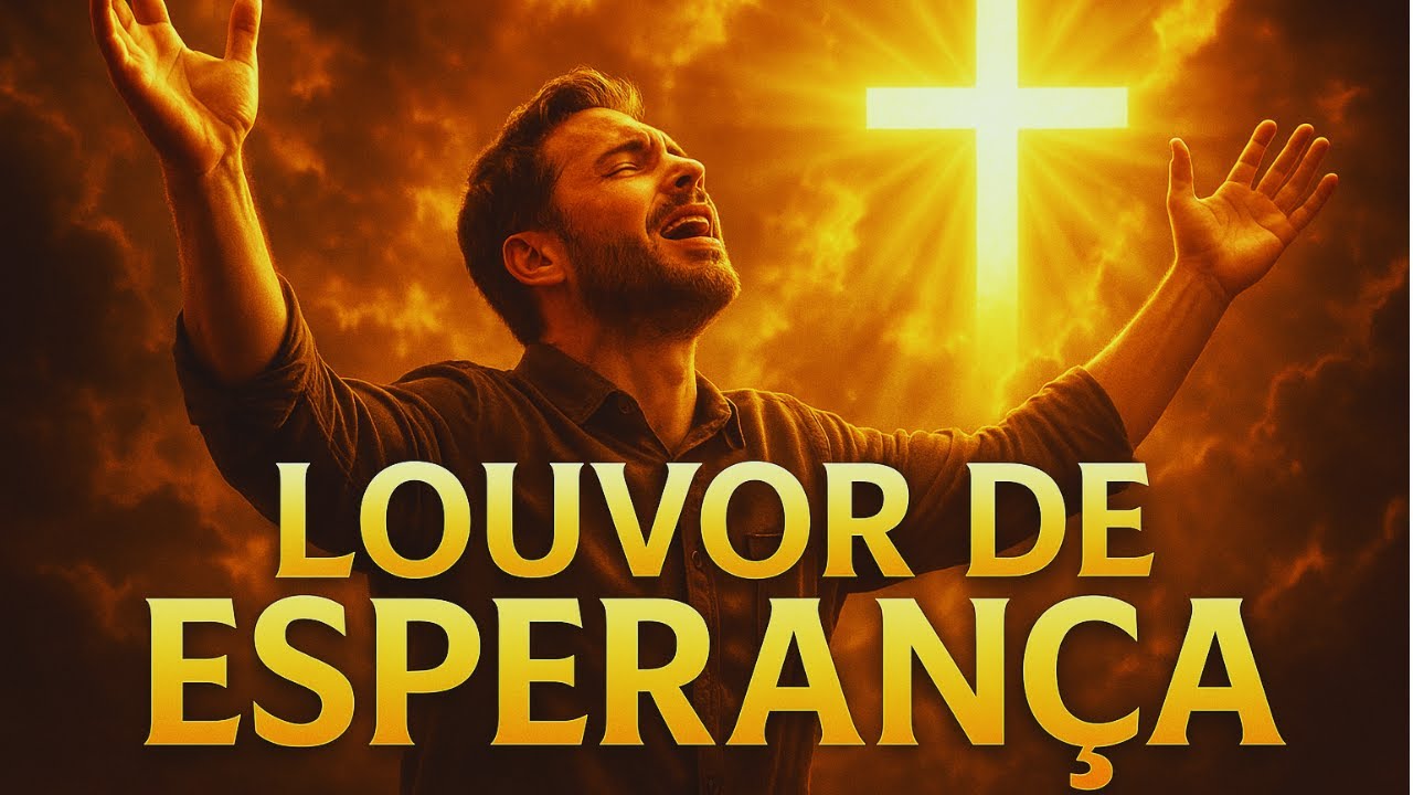 Louvor de Esperan&ccedil;a &ndash; Sopro de Esperan&ccedil;a | M&uacute;sica Gospel de F&eacute; e Renova&ccedil;&atilde;o 🙌✨