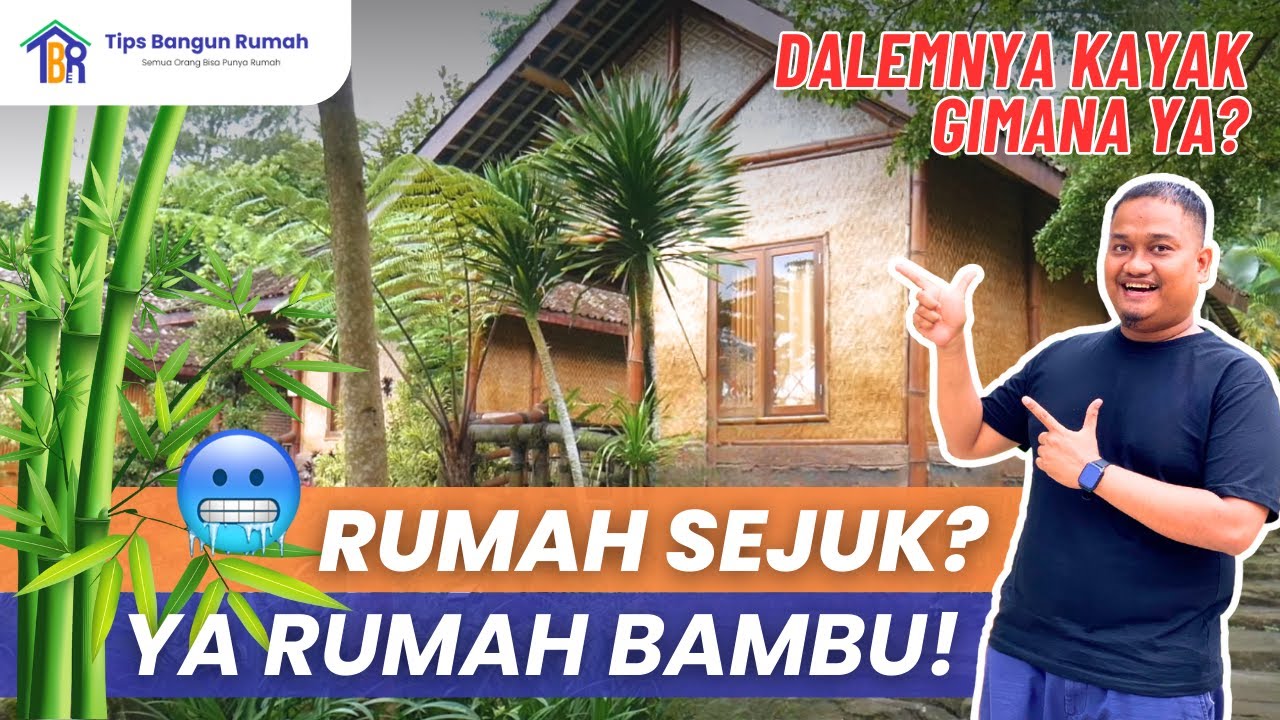 Rumah Bambu, Luarnya Bambu dalamnya kayak gimana ya? 😅