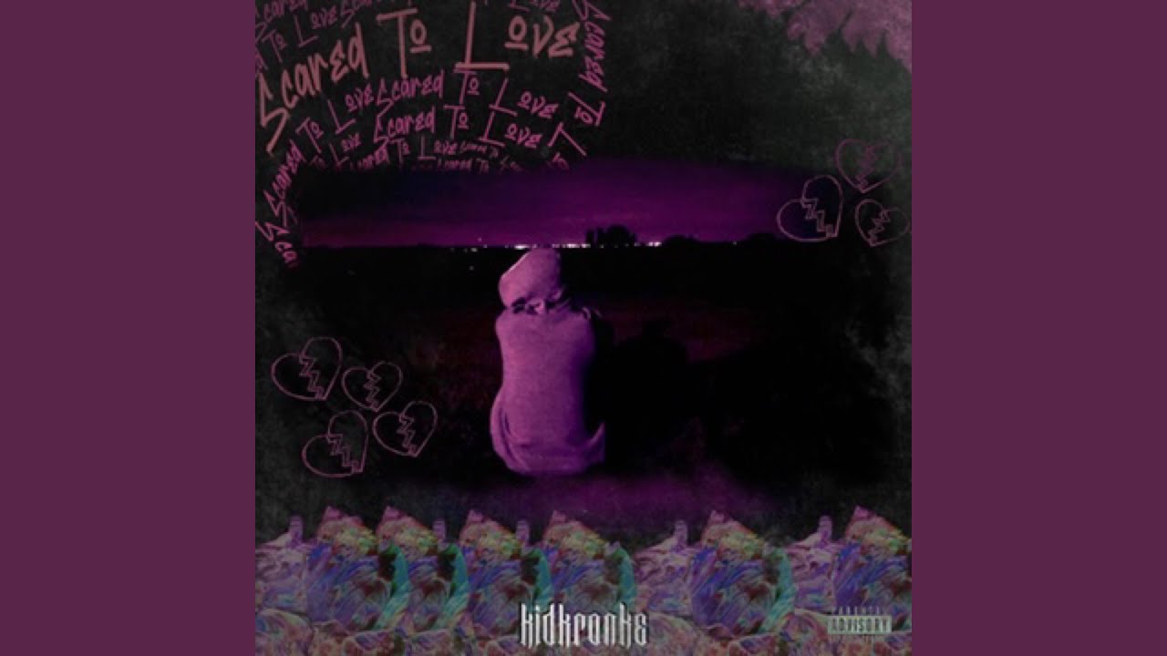 Scared To Love