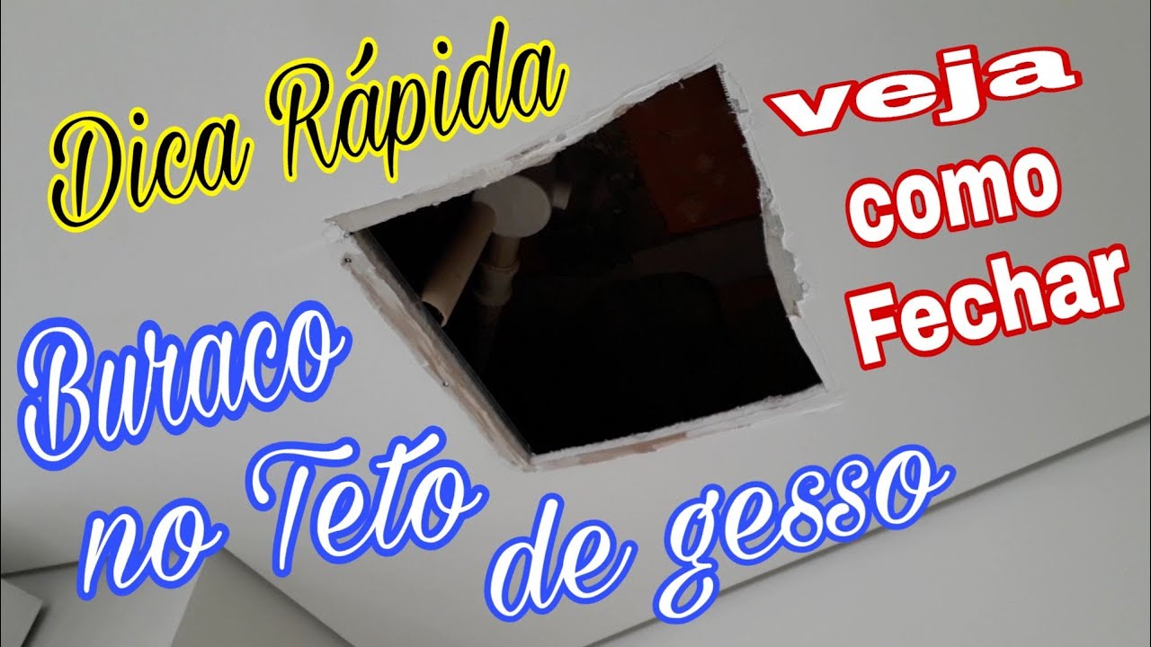 Como tapar buraco no teto de gesso,  como fechar buraco no teto de gesso ou Dry wall
