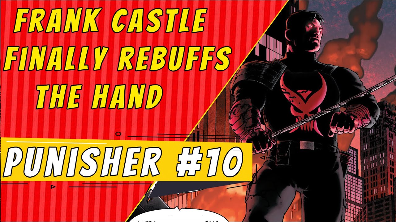 Frank Rebuffs The Hand | Punisher #10