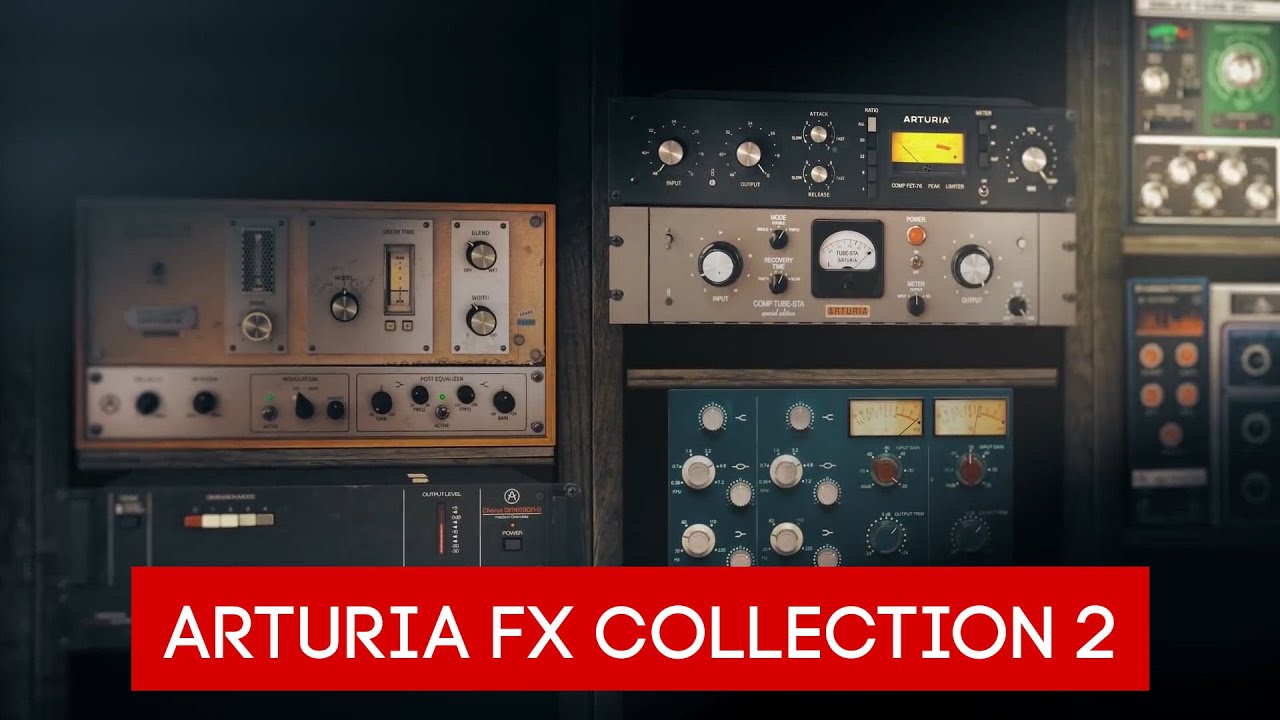 Обзор плагинов Arturia Fx Collection 2