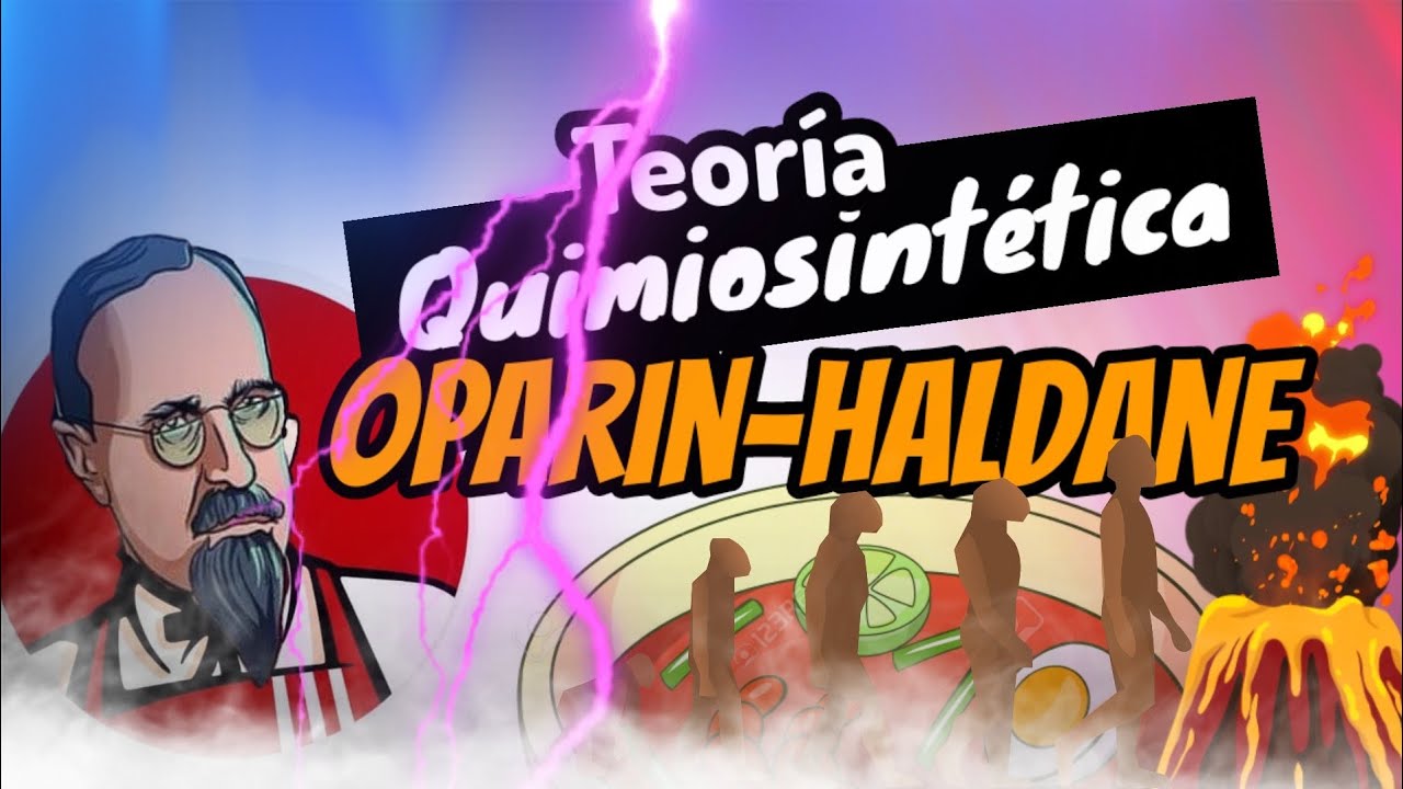 Teor&iacute;a quimiosint&eacute;tica [EL CALDO PRIMITIVO 🥘] por Opar&iacute;n-Haldane