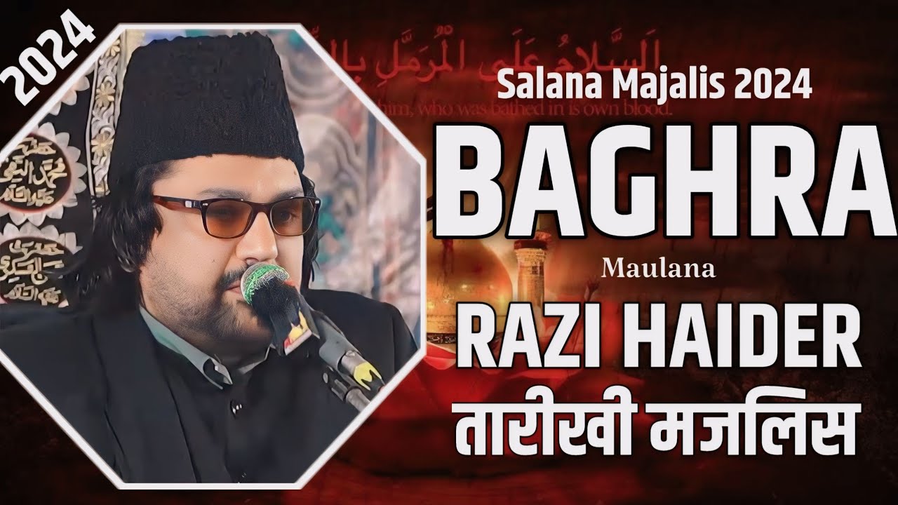 Maulana Razi Haider Haideri | Baghra Majalis 2024 | Dargah Hazrat Abbas