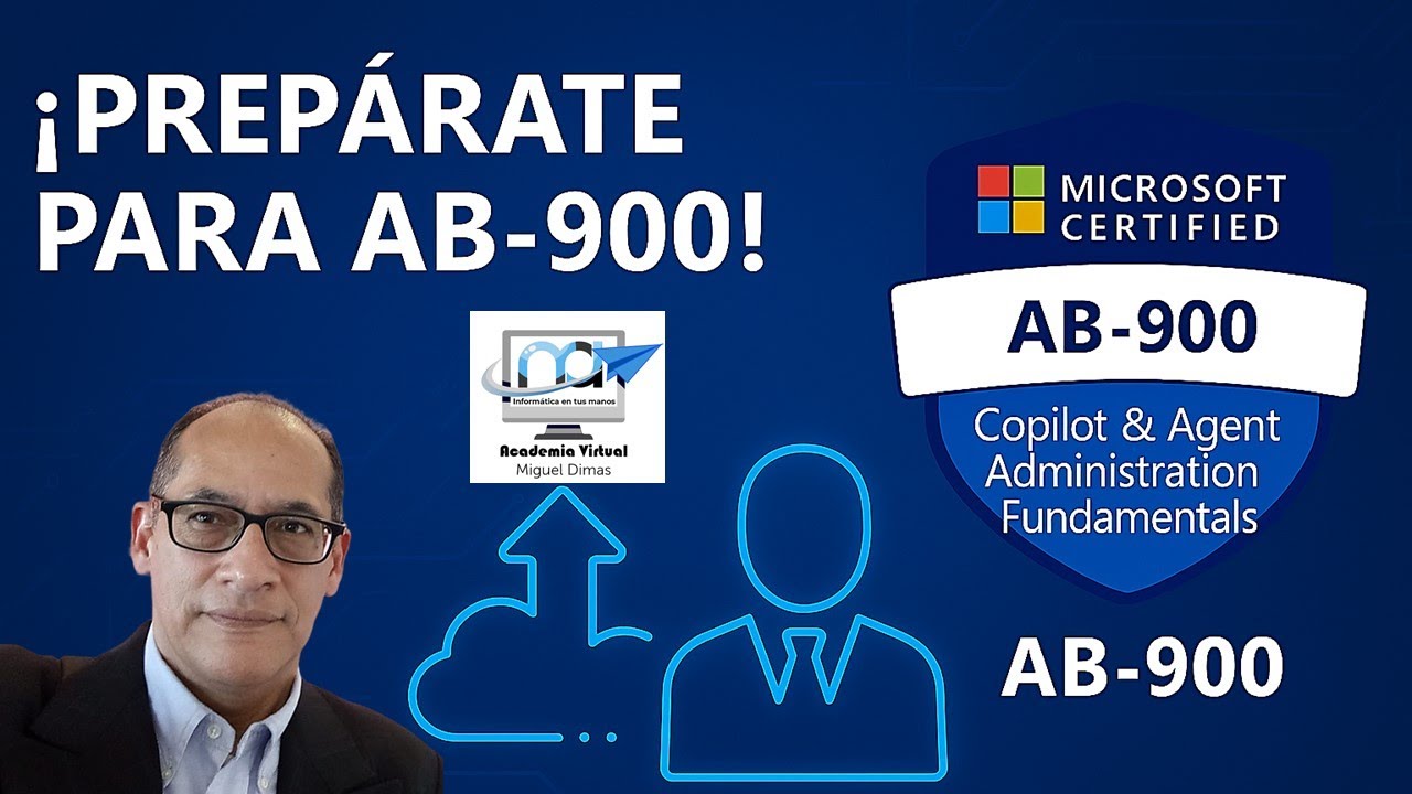 Prepárate para la Certificación AB-900 | Copilot & Agent Administration Fundamentals
