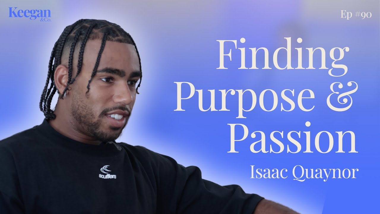 #90 Isaac Quaynor: The Layers of Isaac, Finding Purpose and Passion, and Grand Final Reflections