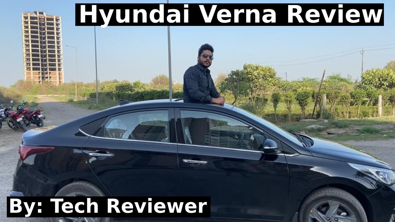 Hyundai Verna SX 1.5 Diesel: Real Life Review by Tech Reviewer