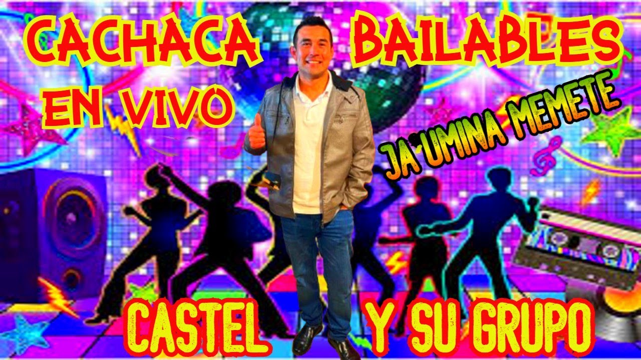 CACHACA BAILABLES EN VIVO''2025'' CASTEL Y SU GRUPO ♫PABLO LISANDRO DJ♫