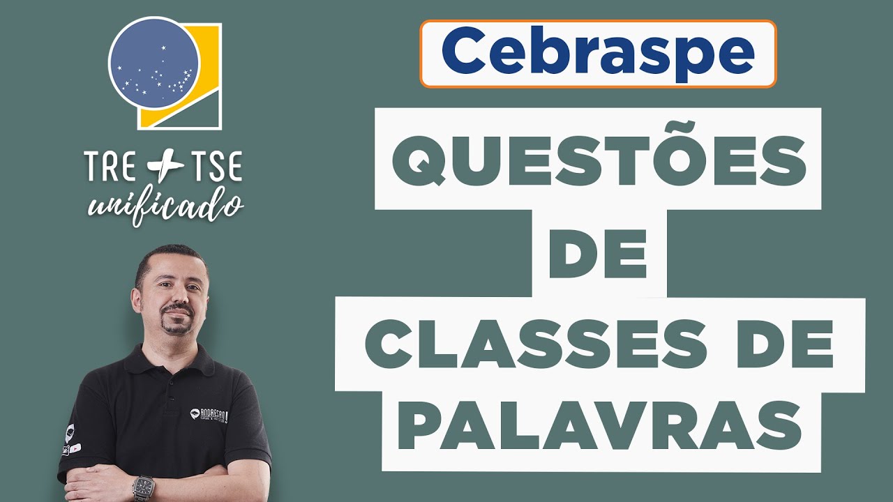 TRE/TSE Unificado 2024 | Quest&otilde;es da banca Cebraspe - Classes de Palavras | Portugu&ecirc;s para concursos