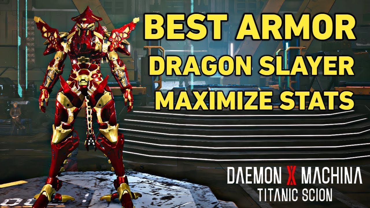 Daemon X Machina Titanic Scion Best Armor Dragon Slayer Maximize Stats for Range and Laser Defense