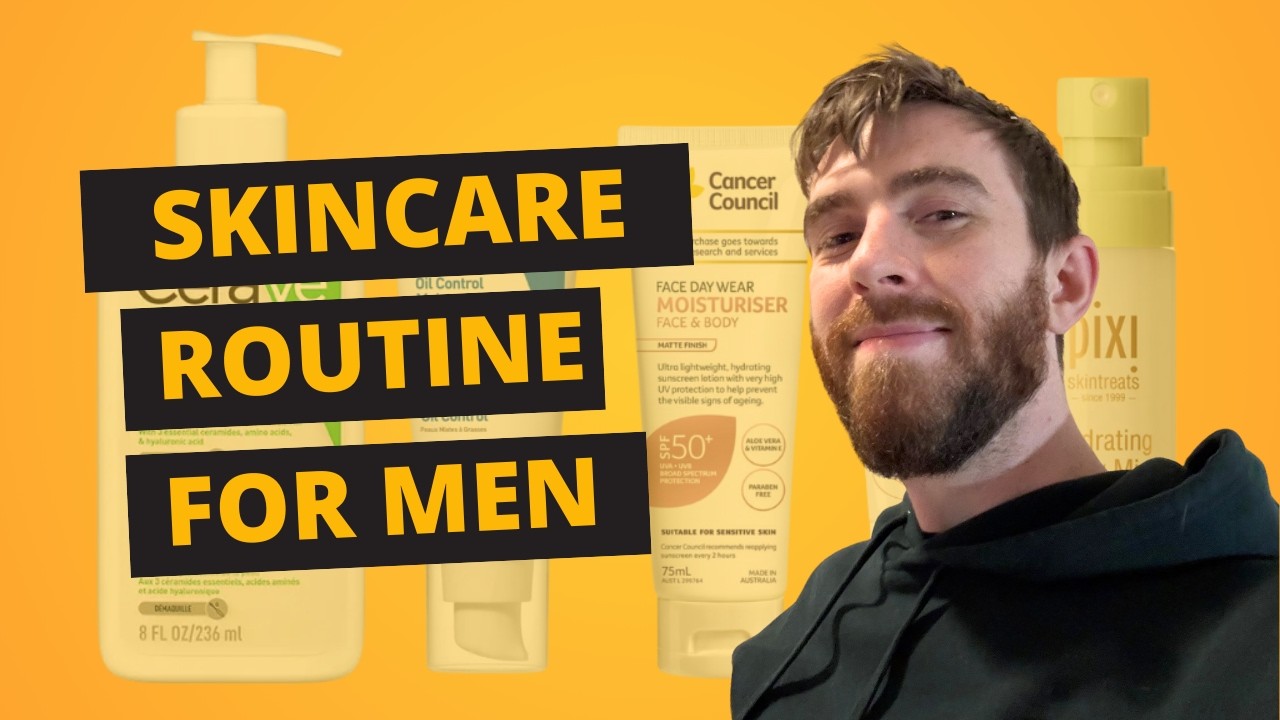 3 Step Easy Skincare Routine For Men | My Boyfriend’s Affordable Skincare Routine