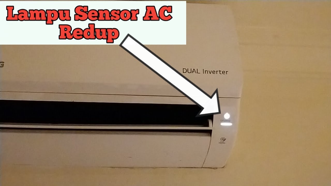 Lampu Sensor AC LG dual inverter Redup
