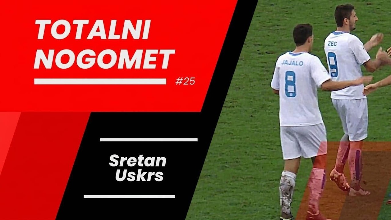 TOTALNI NOGOMET #25 - Sretan Uskrs