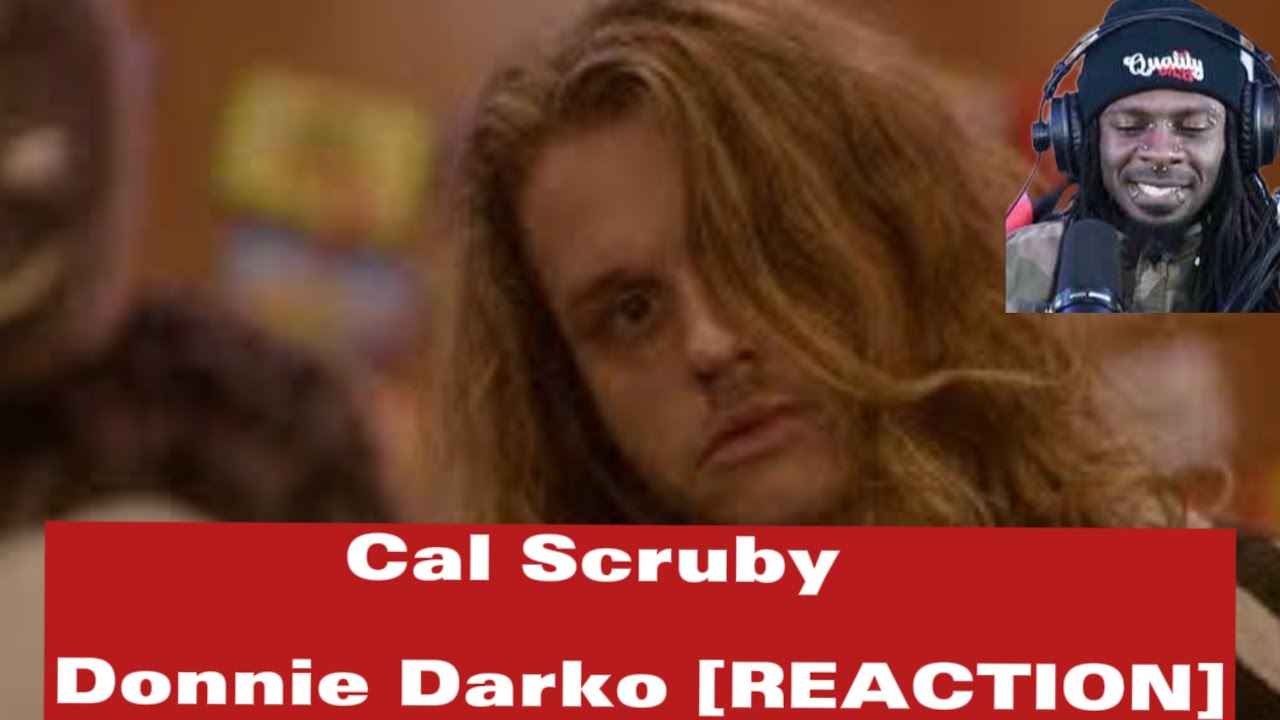 cal scruby - DONNIE DARKO [Reaction]