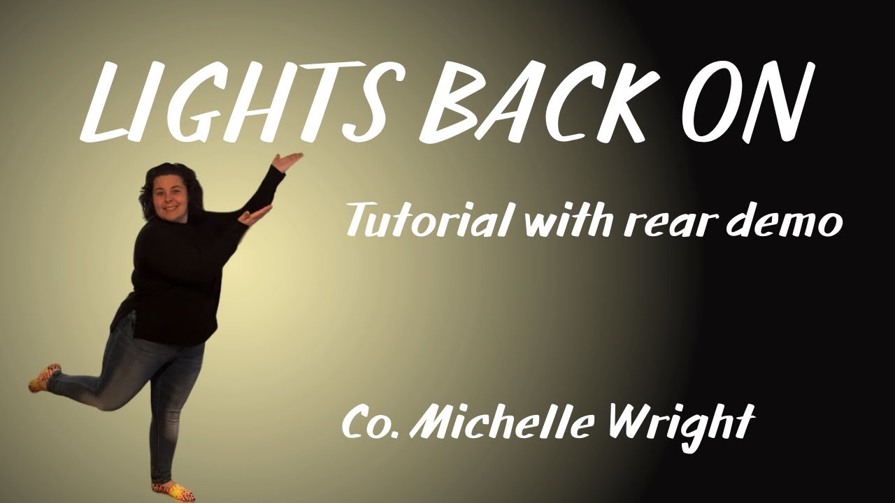 Lights back on line dance tutorial Improver choreography by Michelle Wright