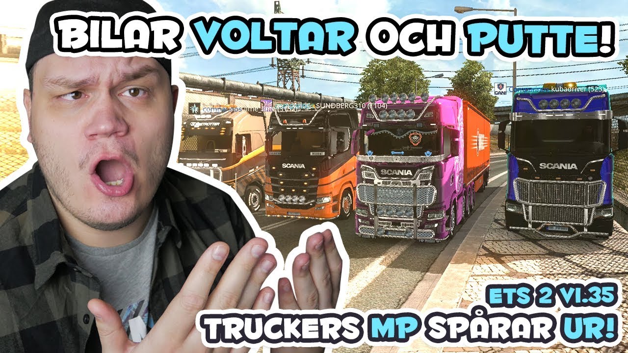 BILAR VOLTAR OCH PUTTE! - TRUCKERS MP SPÅRAR UR! - EURO TRUCK SIMULATOR 2 SVERIGE! - Logitech G27