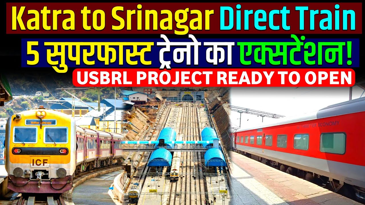 USBRL PROJECT UPDATE- 5 ट्रेनो की लिस्ट!🔥 Katra to Srinagar Train Extensions! 🤩 (Rail Destiny)